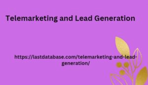 Telemarketing and Lead Generation